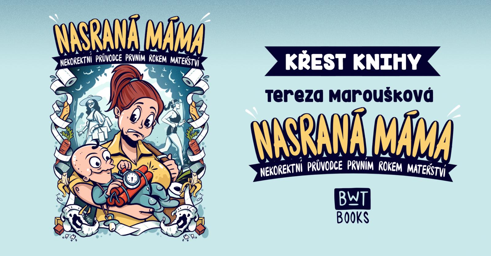 Vychází 2. díl knihy Nasraná Máma